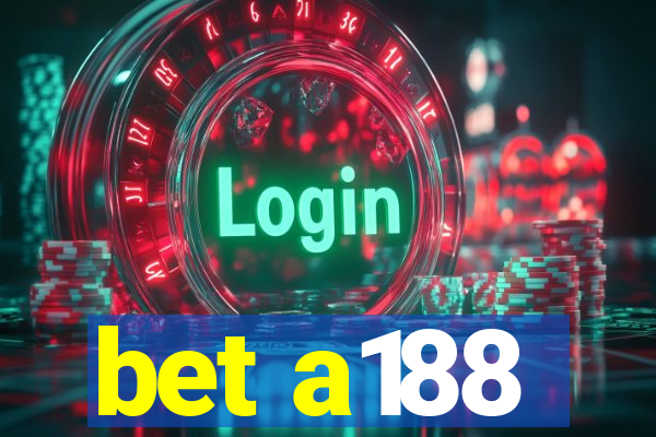 bet a188